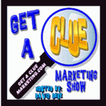 Get A Clue Marketing Show