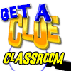 Get A Clue Classroom